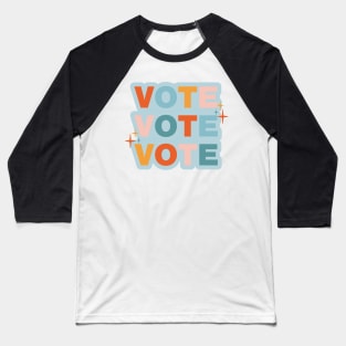 Vote Vote Vote Baseball T-Shirt